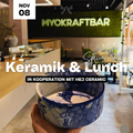 Keramik & Lunch
